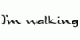 I'm walking